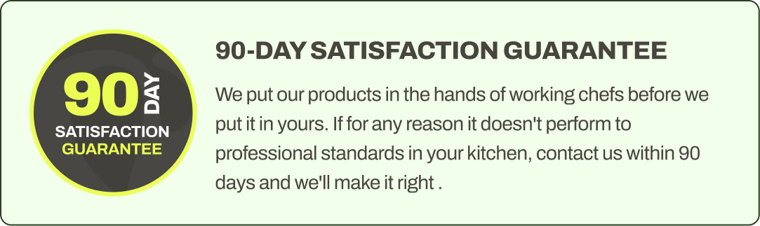 90-Day Satisfaction Guarantee